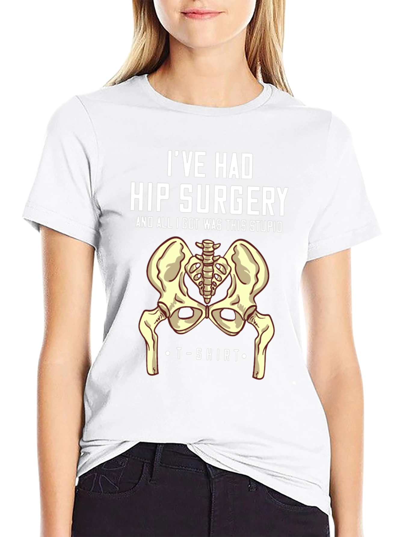 Hip Surgery T-Shirt - Humorous Recovery Gift