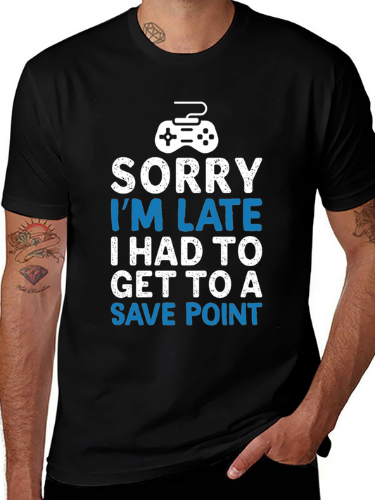 Gamer T-Shirt - Sorry Im Late Save Point - Black