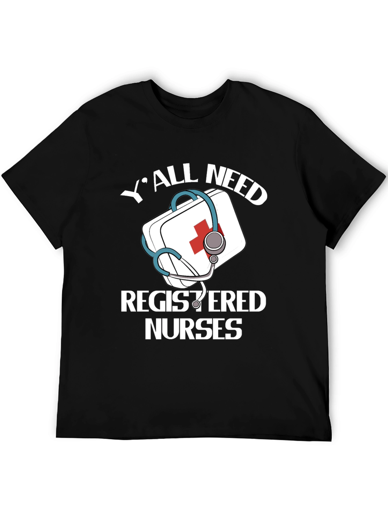 Yall Need Registered Nurses Graphic Tee