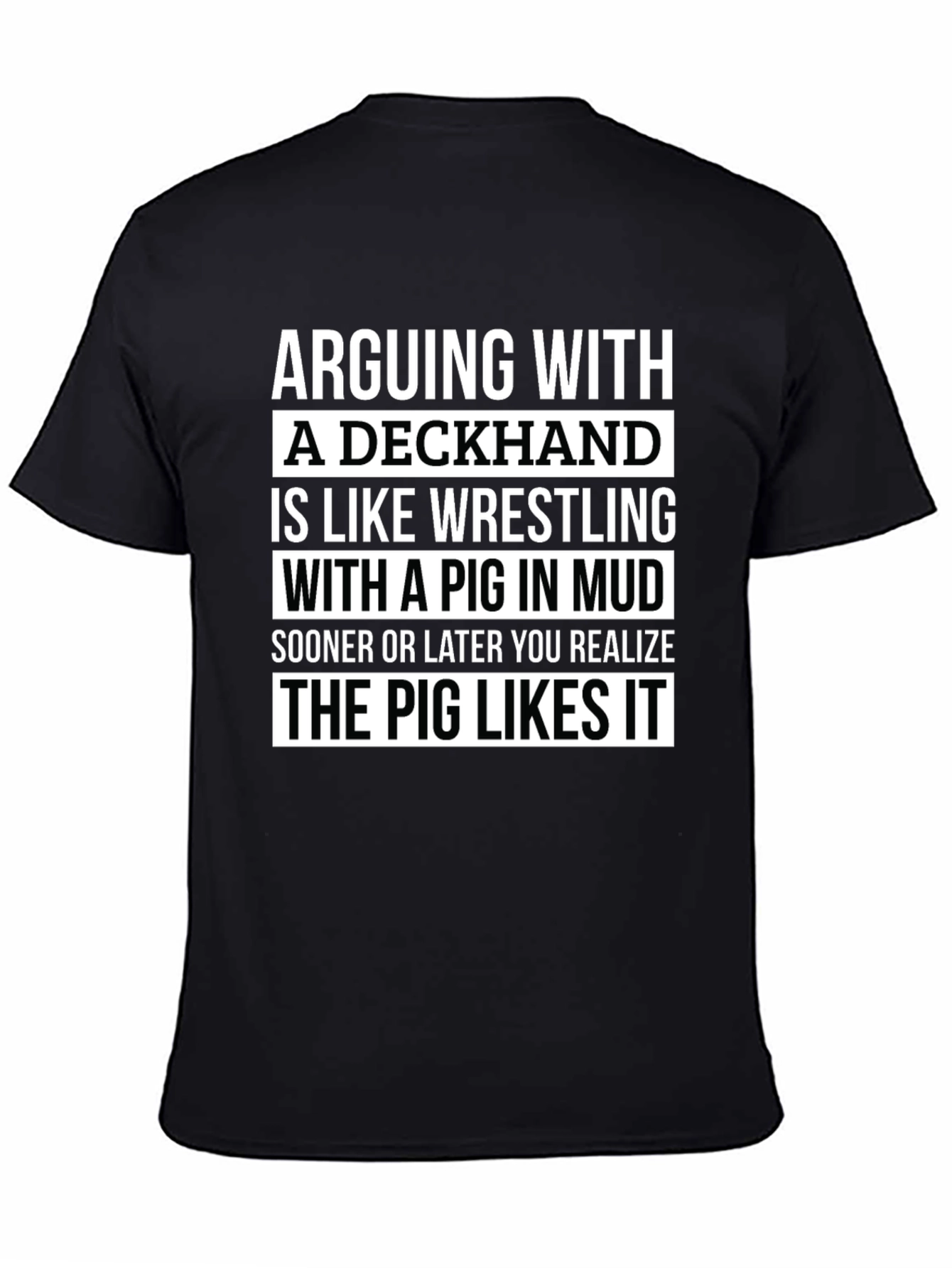 Deckhand Pig Mud Wrestling Humor T-Shirt