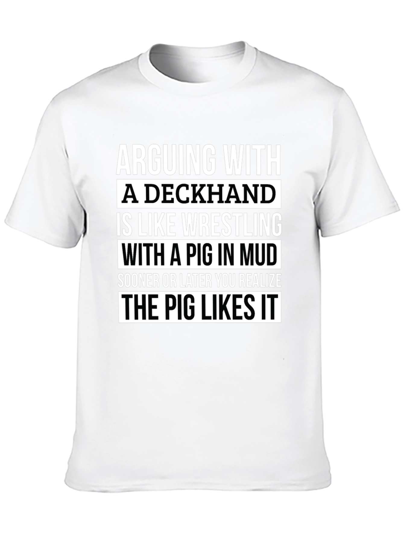 Deckhand Pig Mud Wrestling Humor T-Shirt