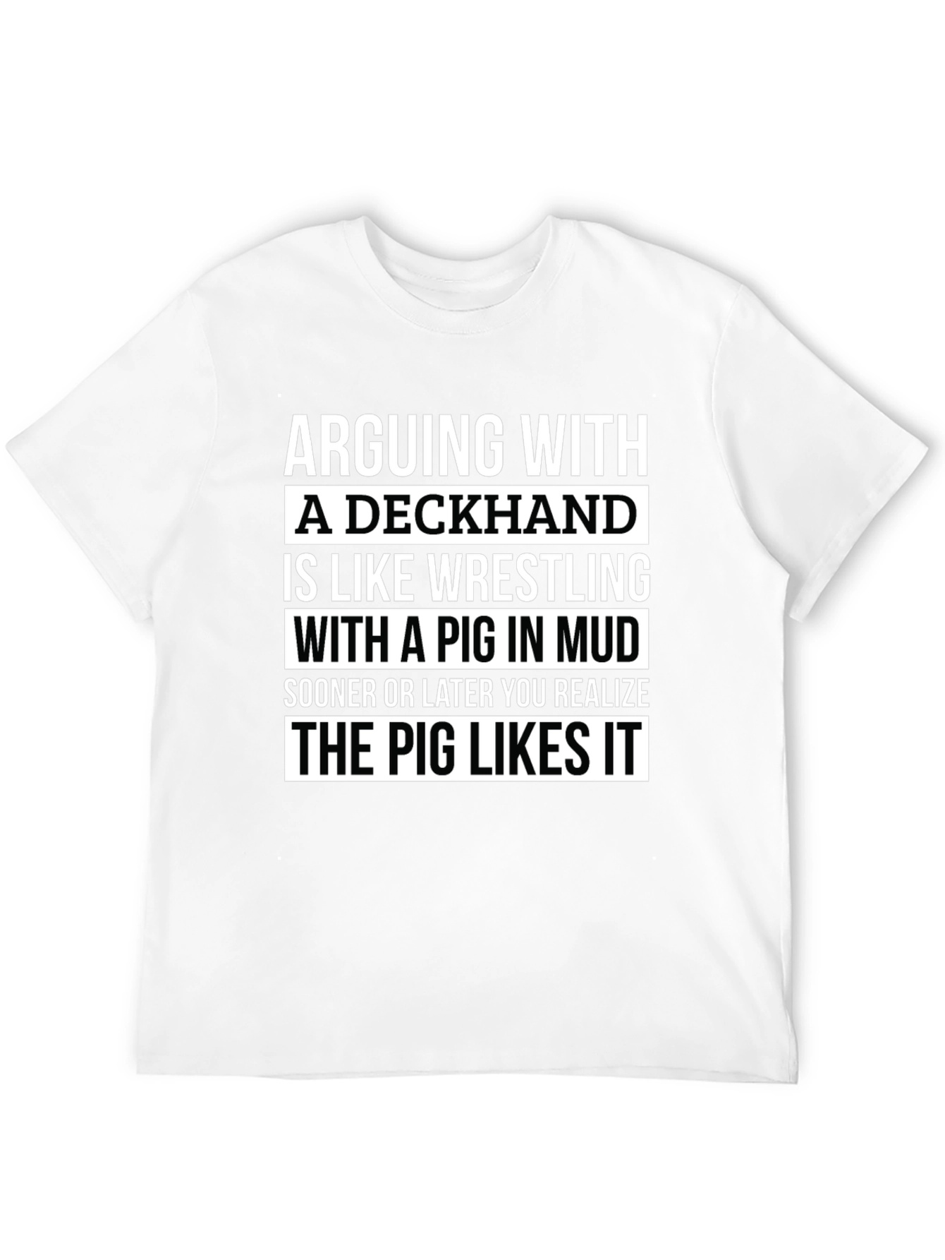 Deckhand Pig Mud Wrestling Humor T-Shirt