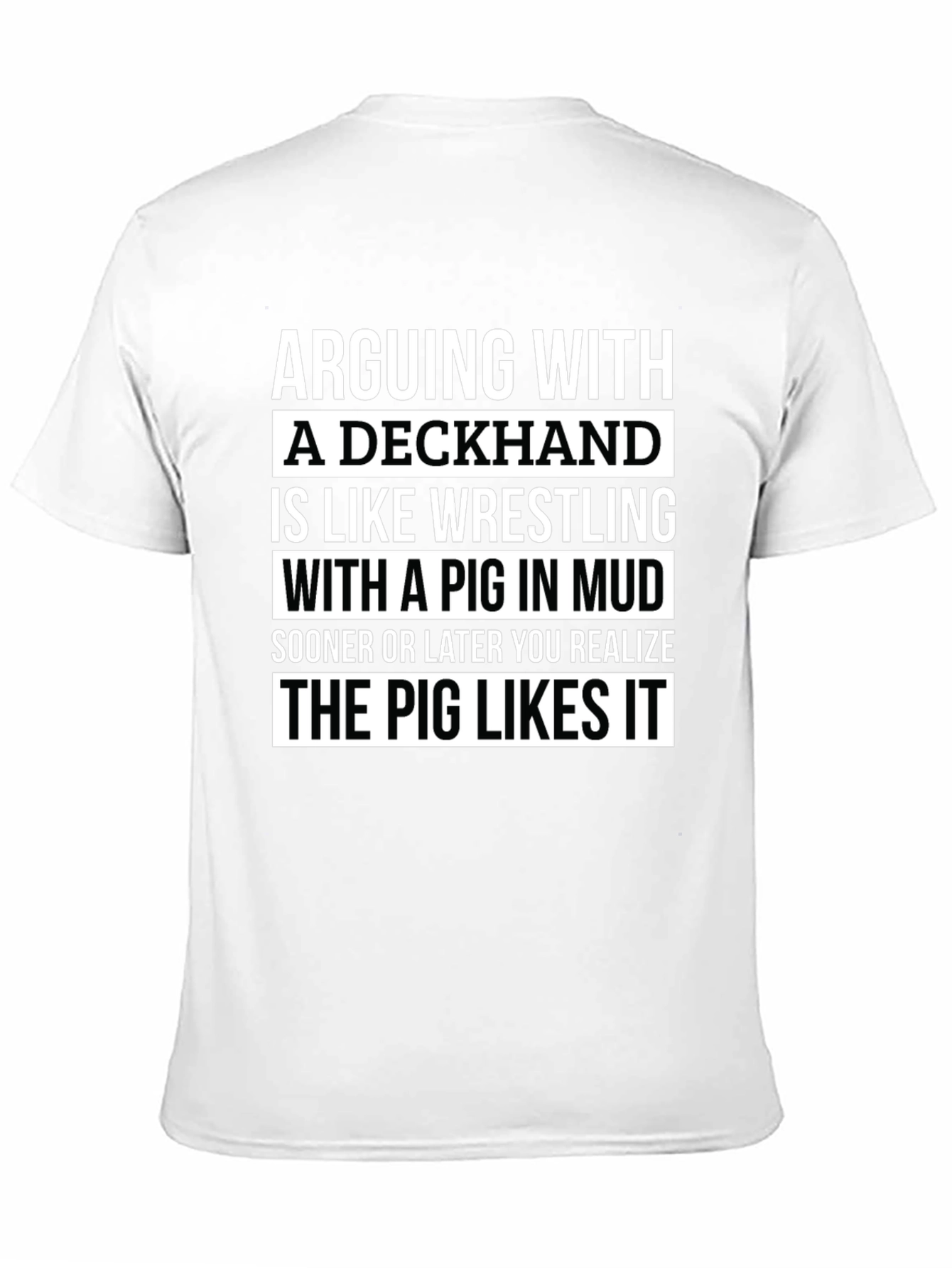 Deckhand Pig Mud Wrestling Humor T-Shirt
