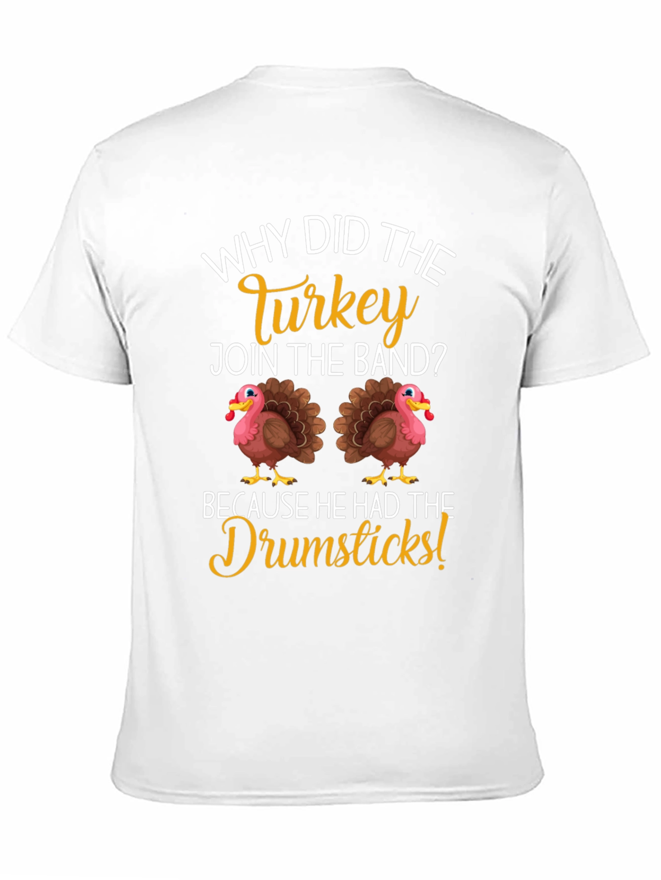 Turkey Drumsticks T-Shirt Thanksgiving Humor