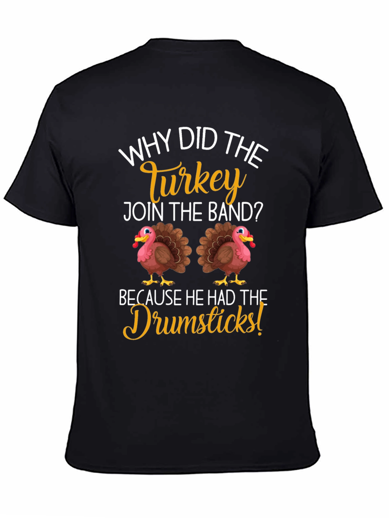 Turkey Drumsticks T-Shirt Thanksgiving Humor