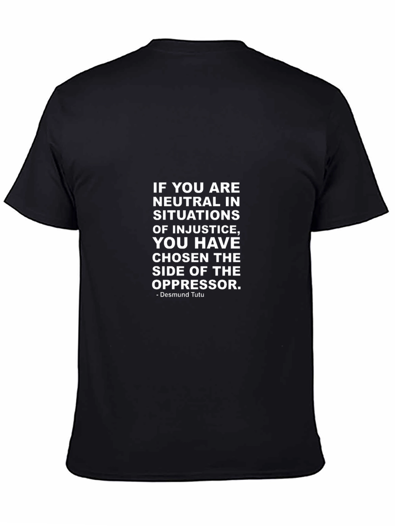 Neutrality Injustice T-Shirt - Desmond Tutu Quote