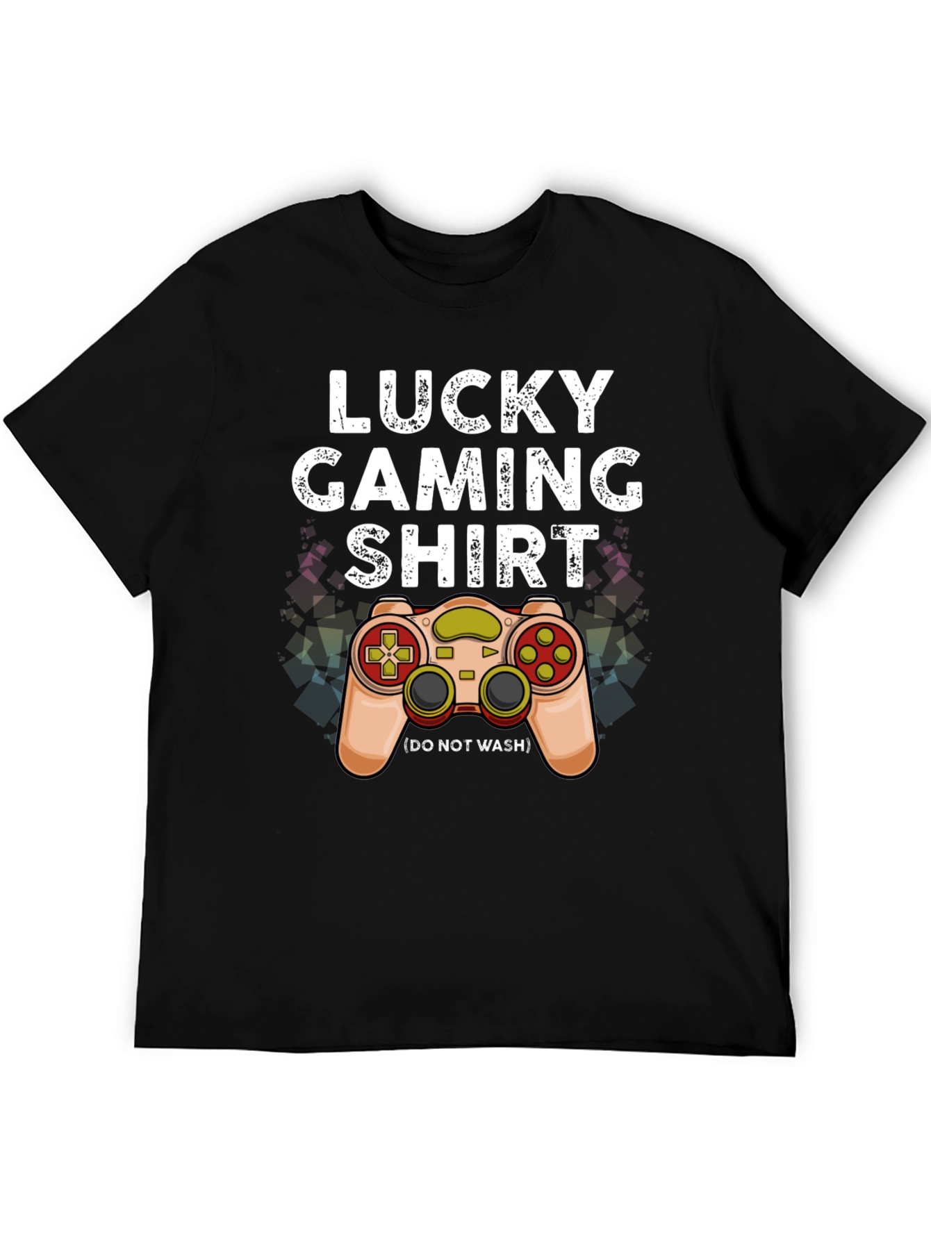 Lucky Gaming Shirt - Dont Wash Gamer Tee