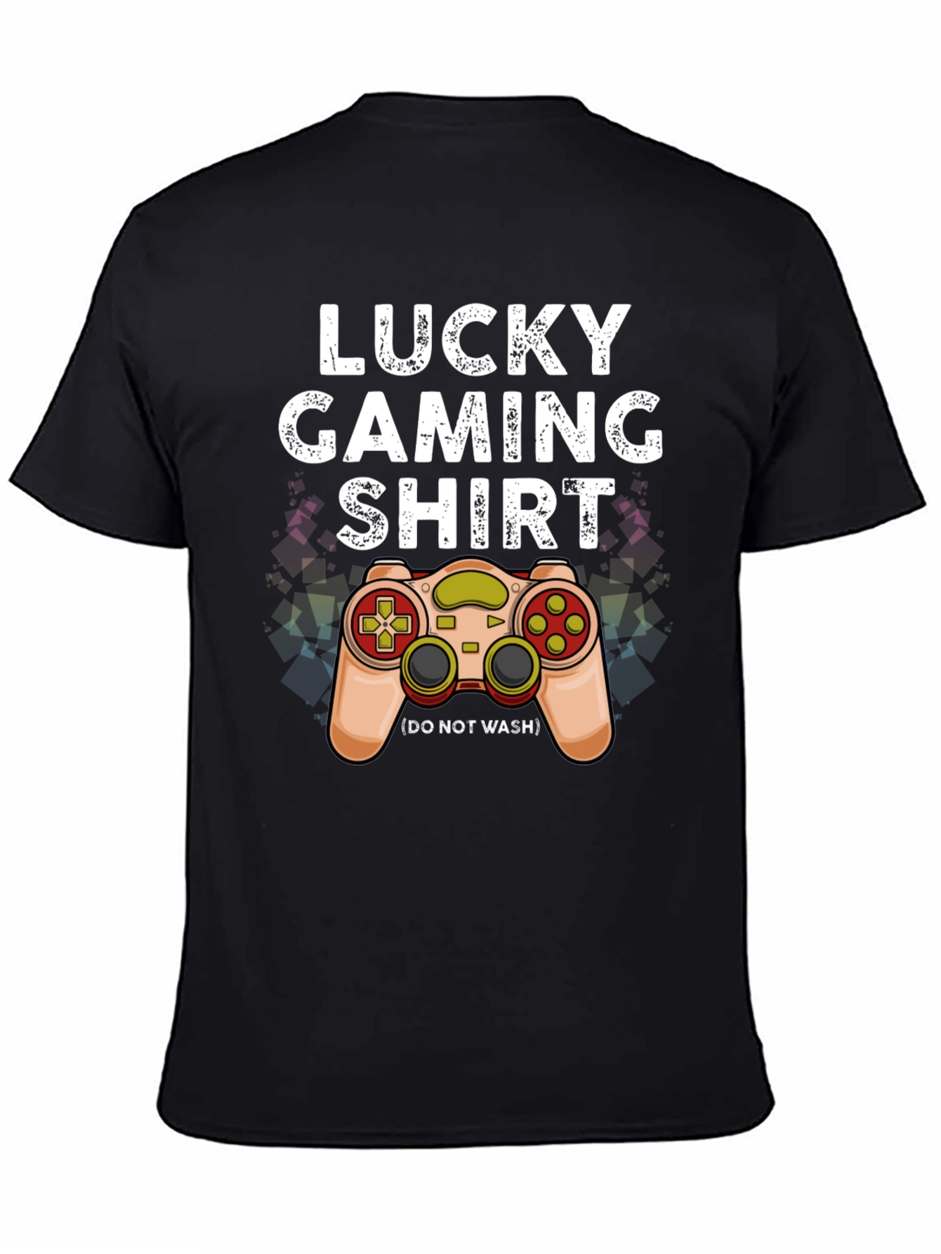 Lucky Gaming Shirt - Dont Wash Gamer Tee