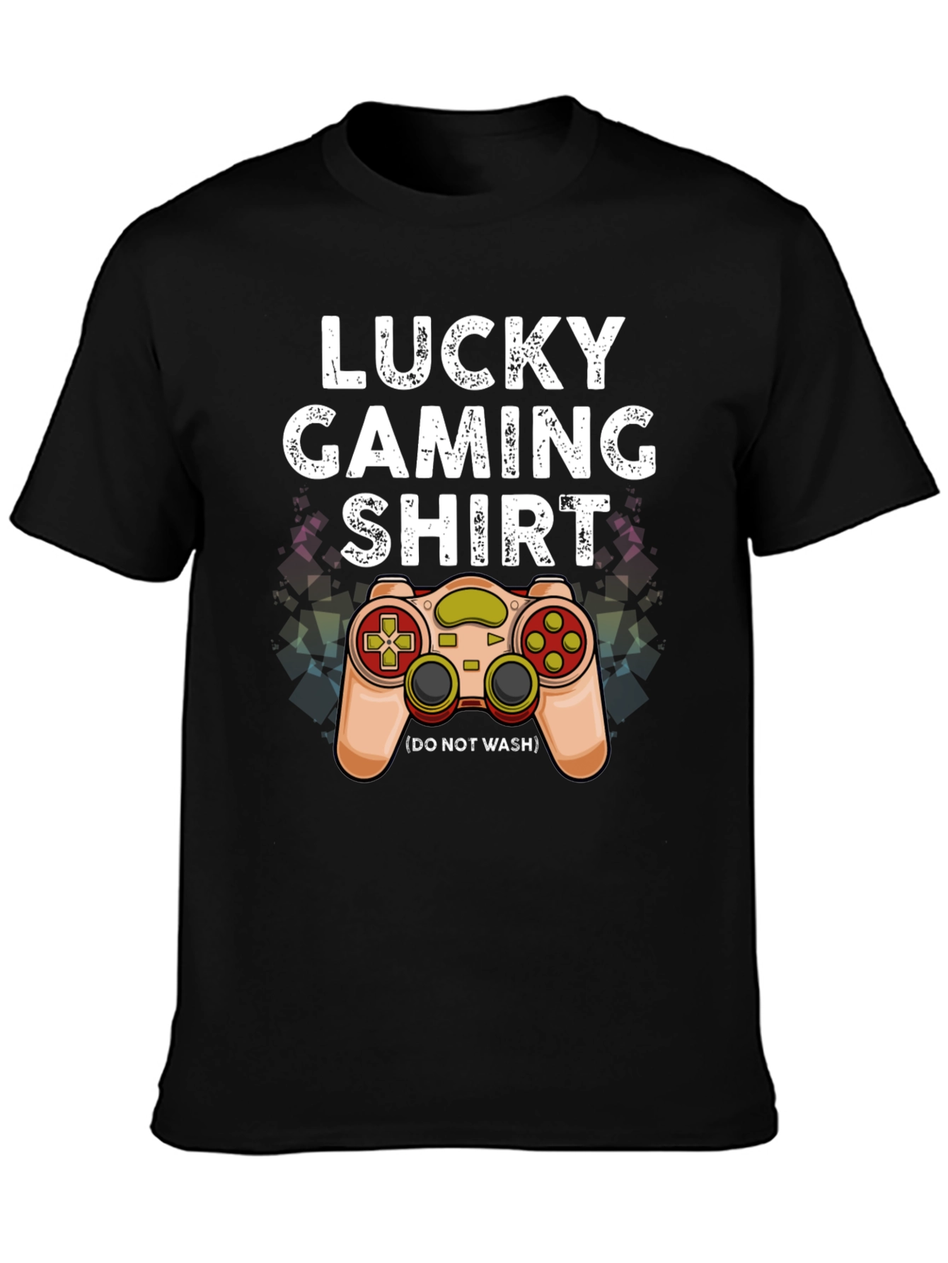 Lucky Gaming Shirt - Dont Wash Gamer Tee