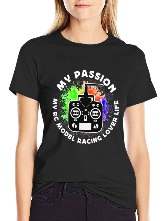 My Passion RC Model Racing Lover Life Black T-Shirt