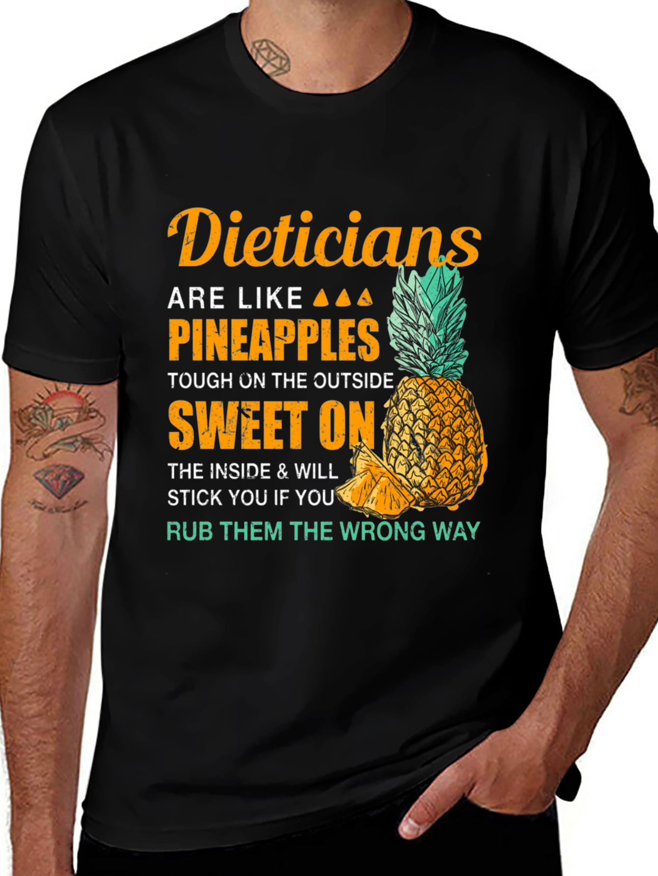 Dieticians Are Like Pineapples Graphic T-Shirt