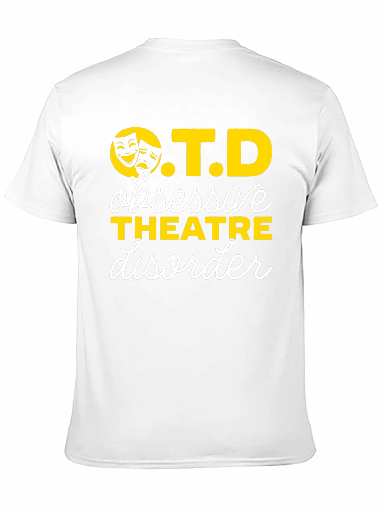 Obsessive Theatre Disorder OTD T-Shirt
