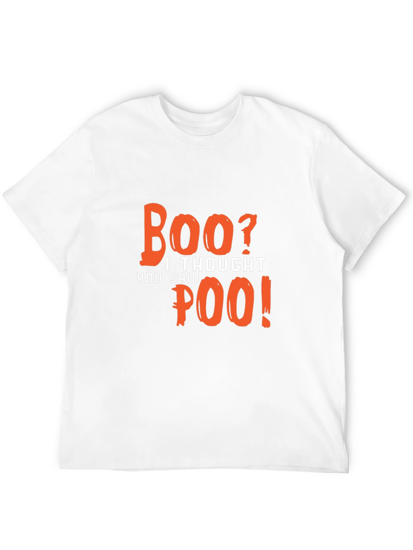 Boo? I Thought You Said Poo T-Shirt