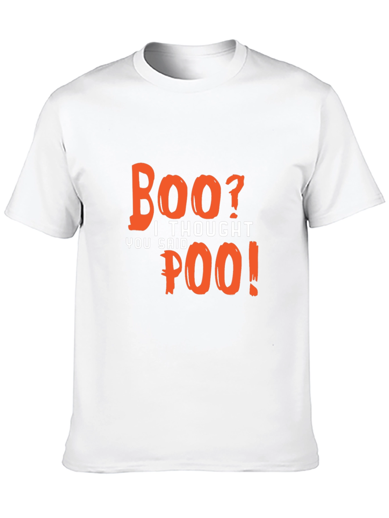 Boo? I Thought You Said Poo T-Shirt
