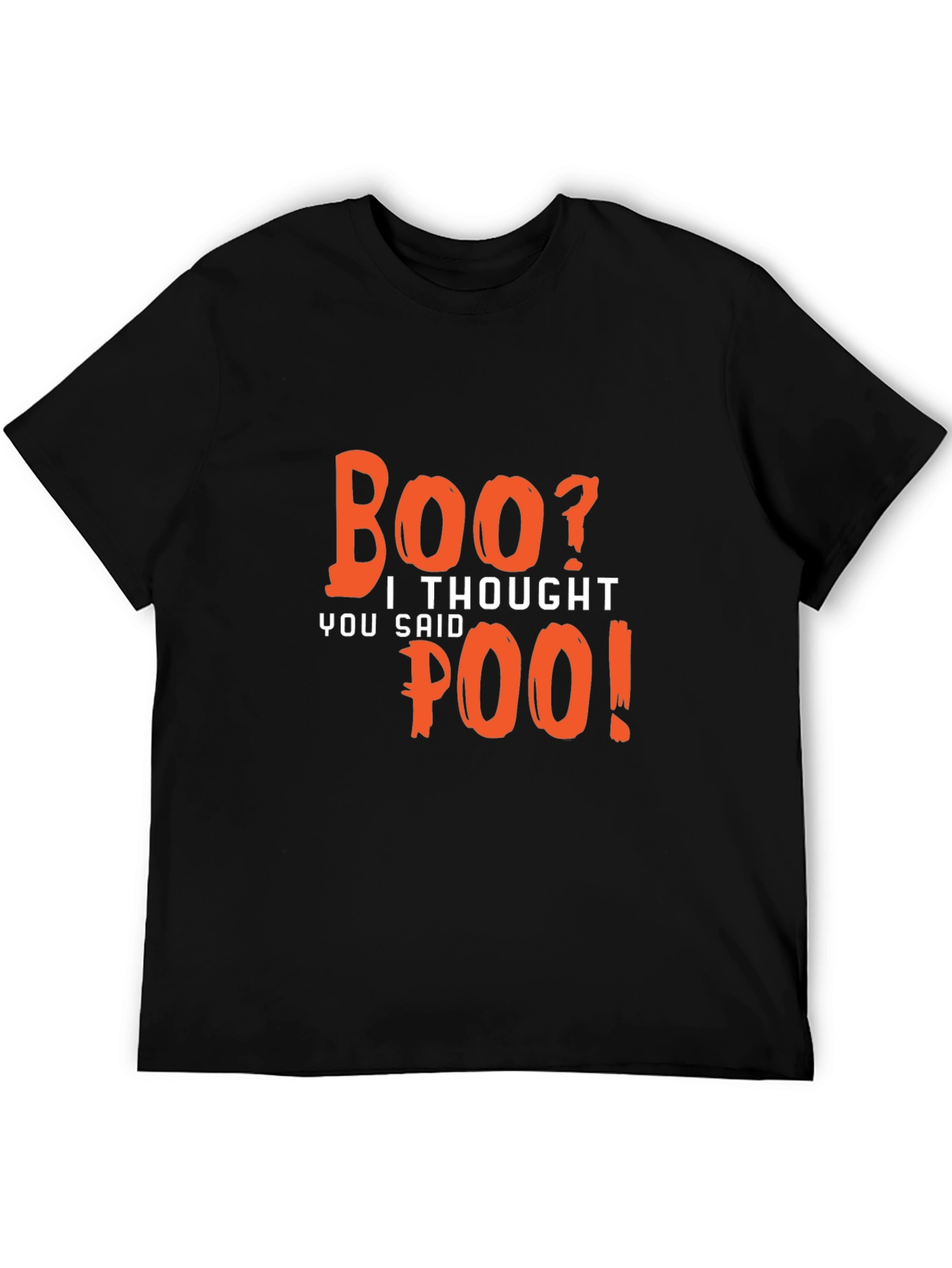 Boo? I Thought You Said Poo T-Shirt