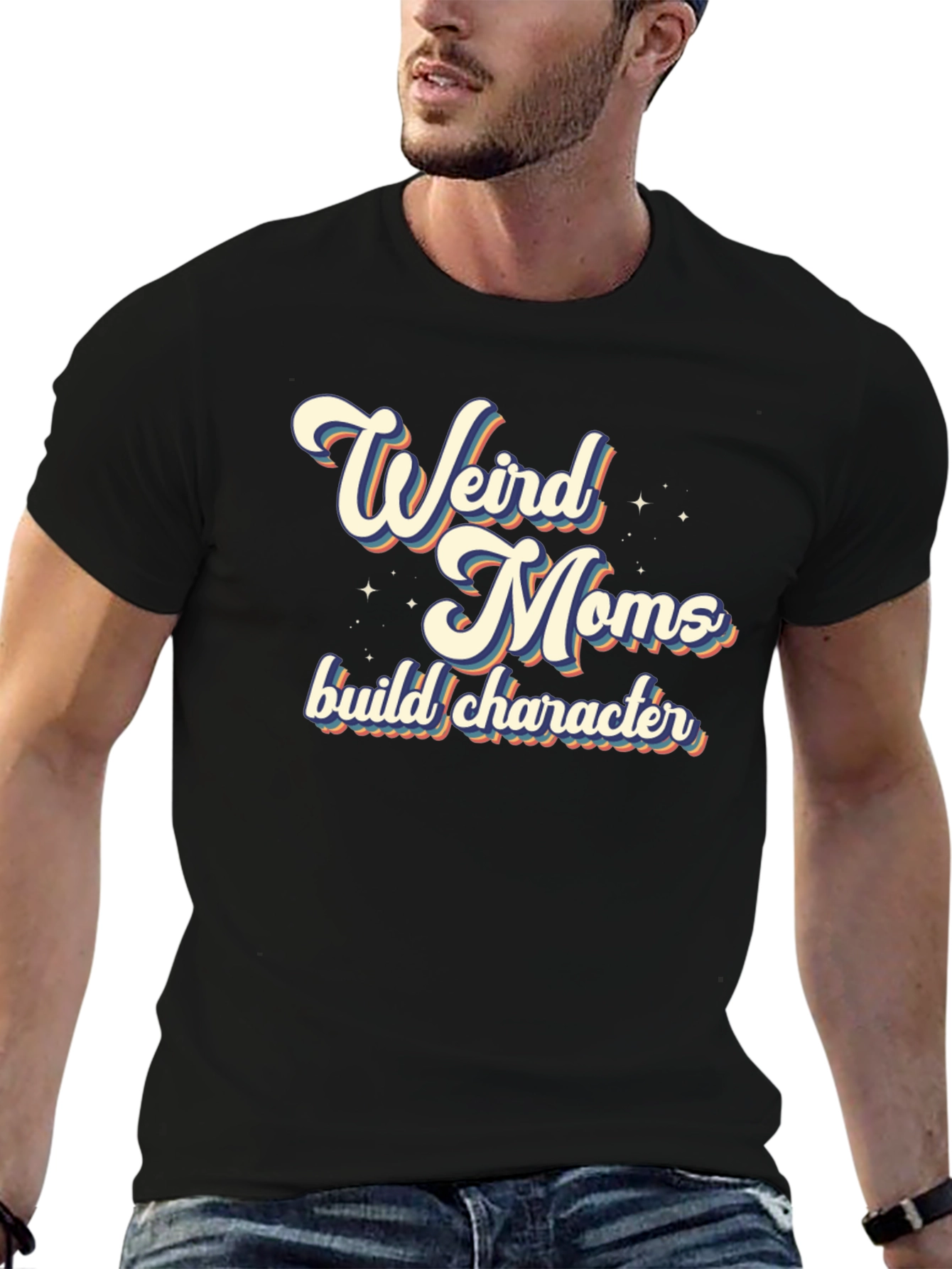 Weird Moms Build Character T-Shirt