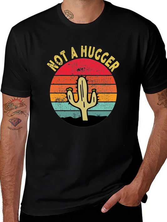 Not A Hugger Cactus Graphic T-Shirt - Unisex