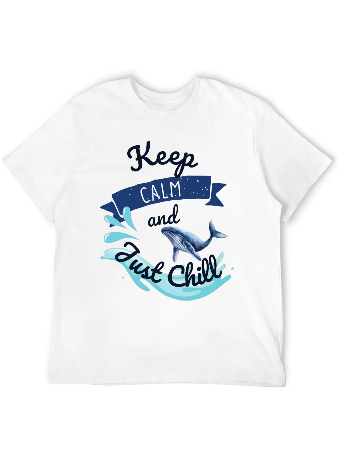Keep Calm Whale T-Shirt - Just Chill Tee