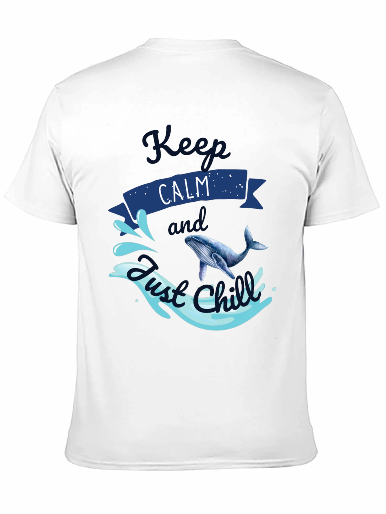Keep Calm Whale T-Shirt - Just Chill Tee