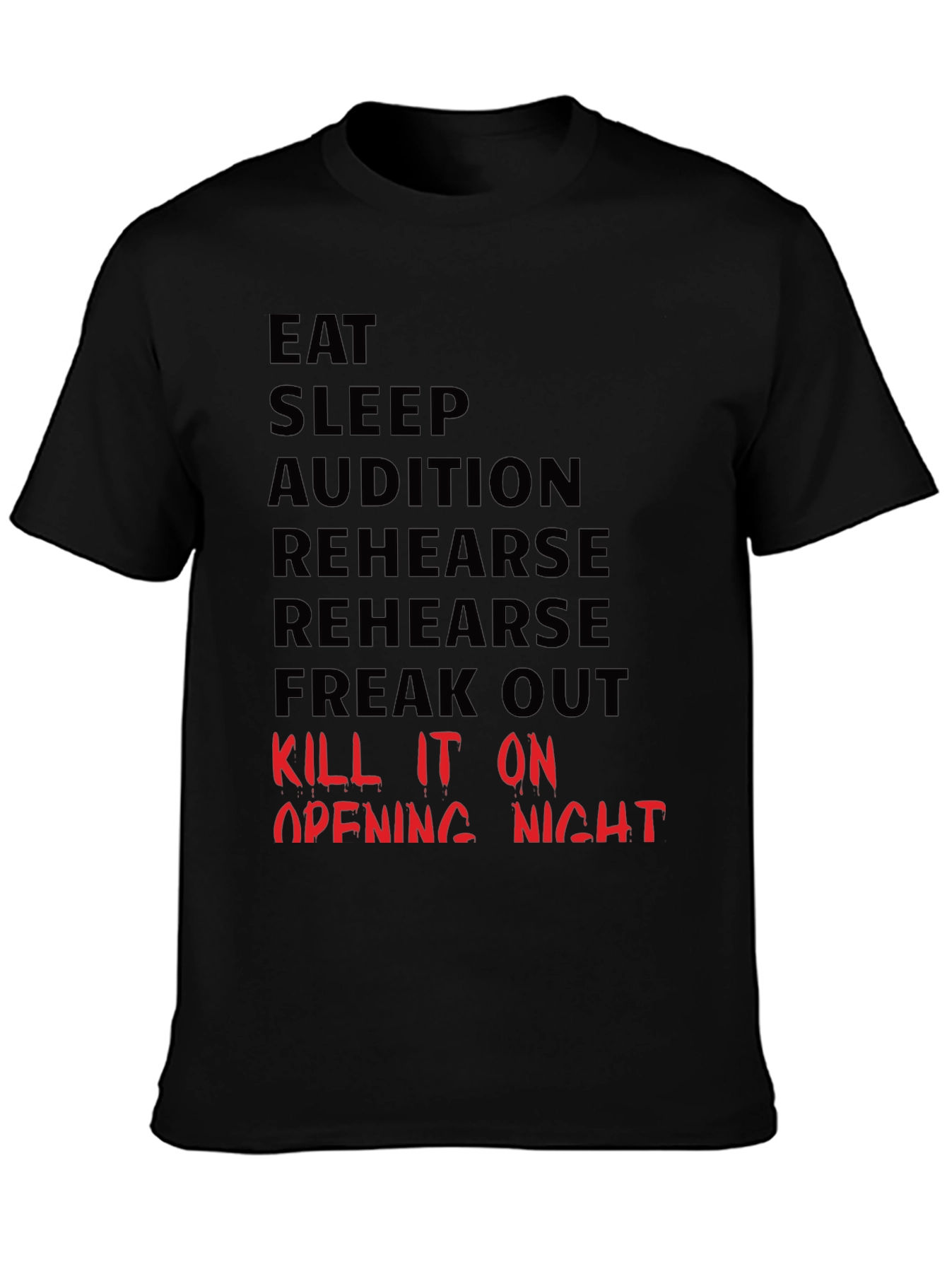Eat Sleep Audition Graphic Tee