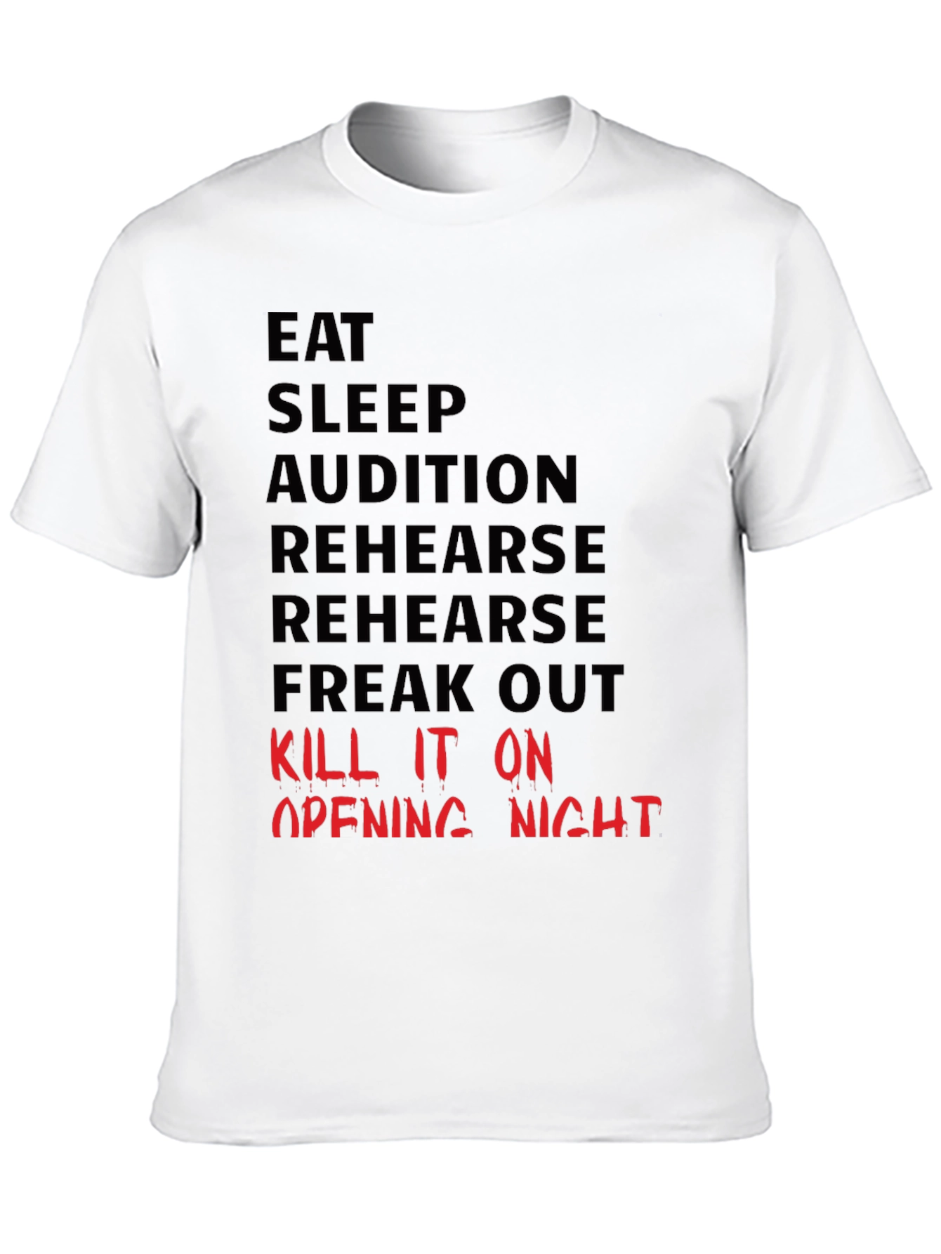 Eat Sleep Audition Graphic Tee