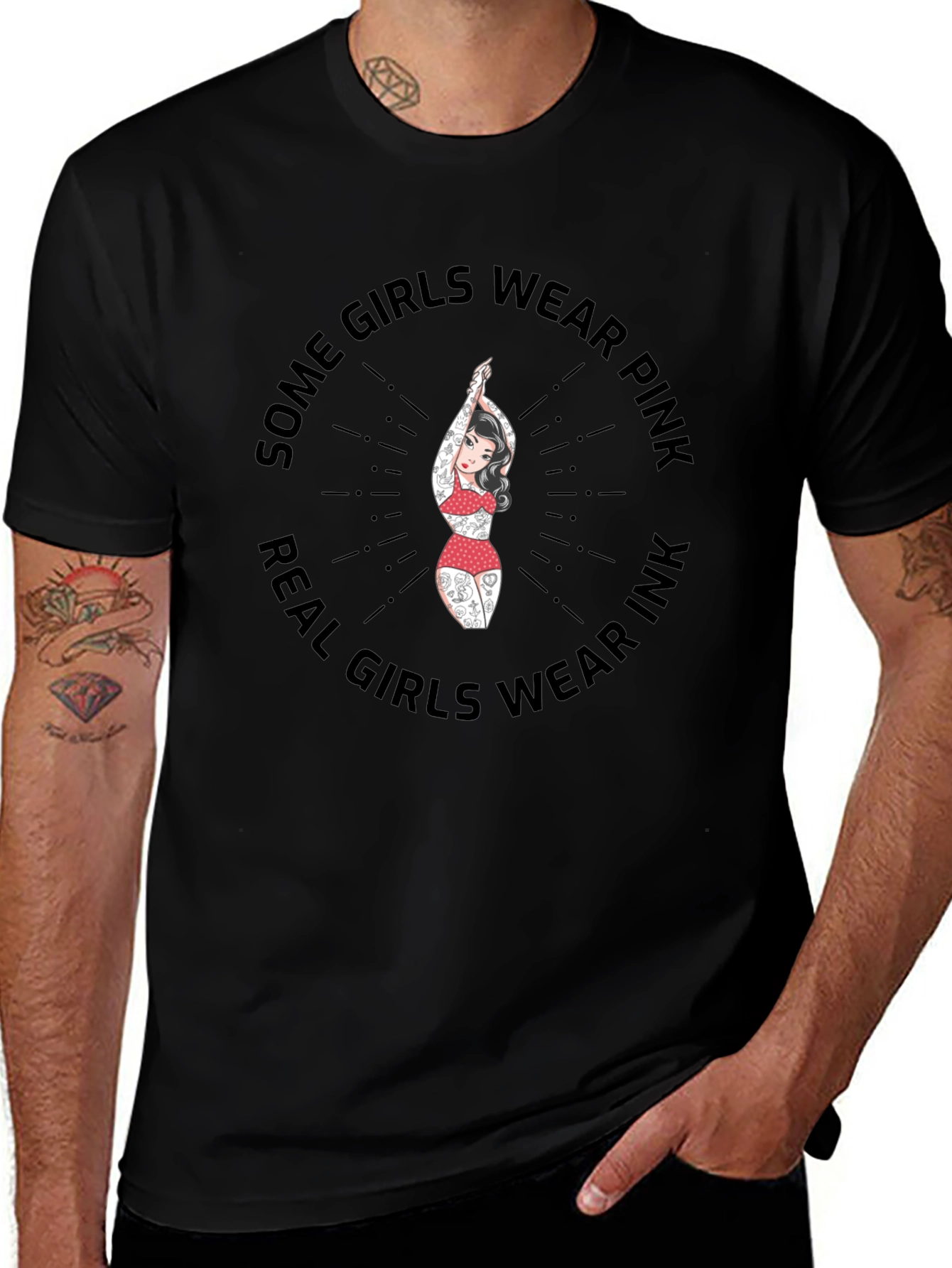 Some Girls Wear Pink Real Girls Wear Ink T-Shirt