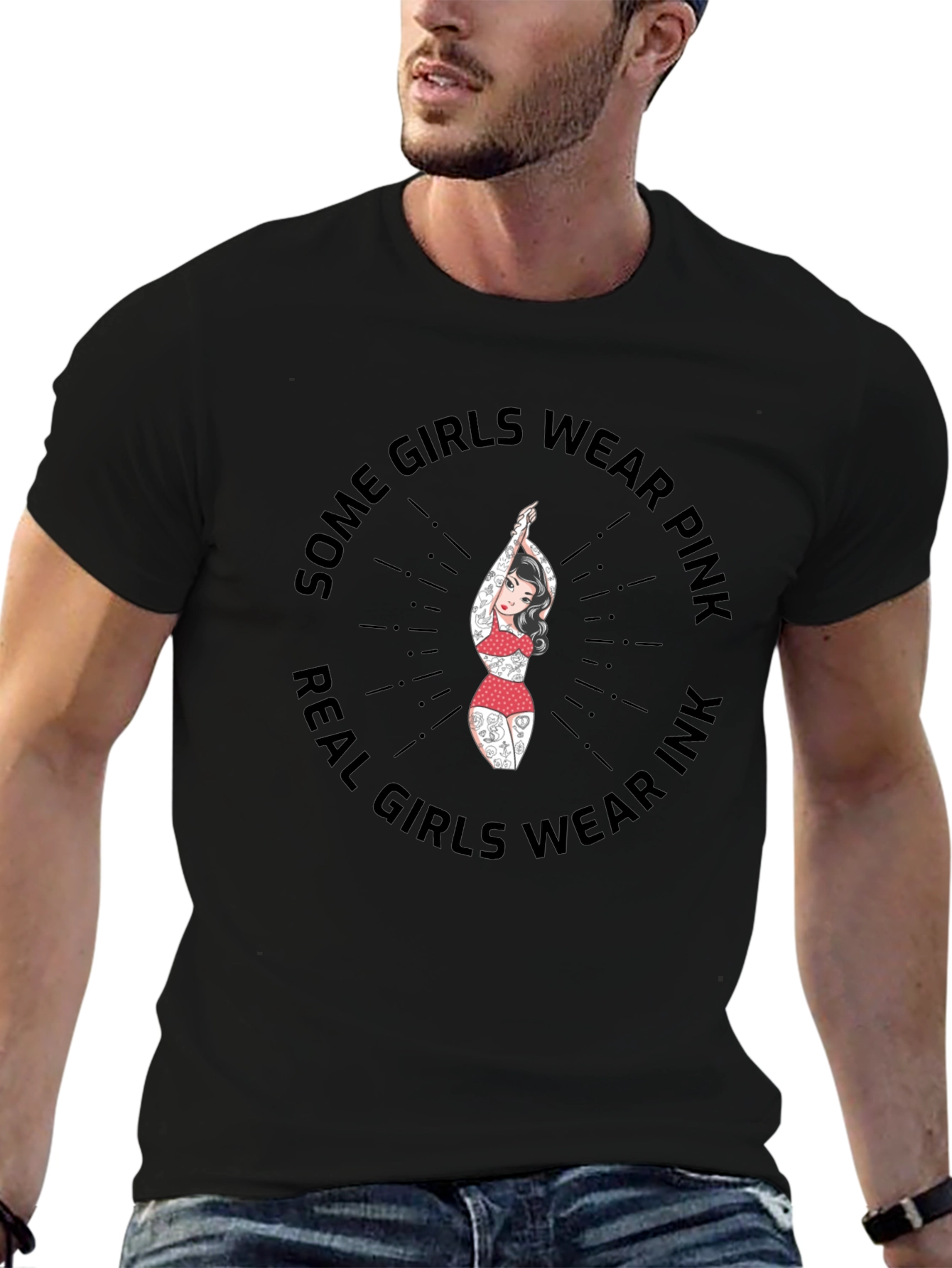 Some Girls Wear Pink Real Girls Wear Ink T-Shirt