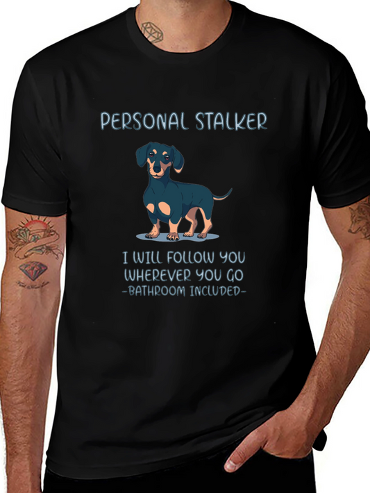 Personal Stalker Dachshund Graphic Tee