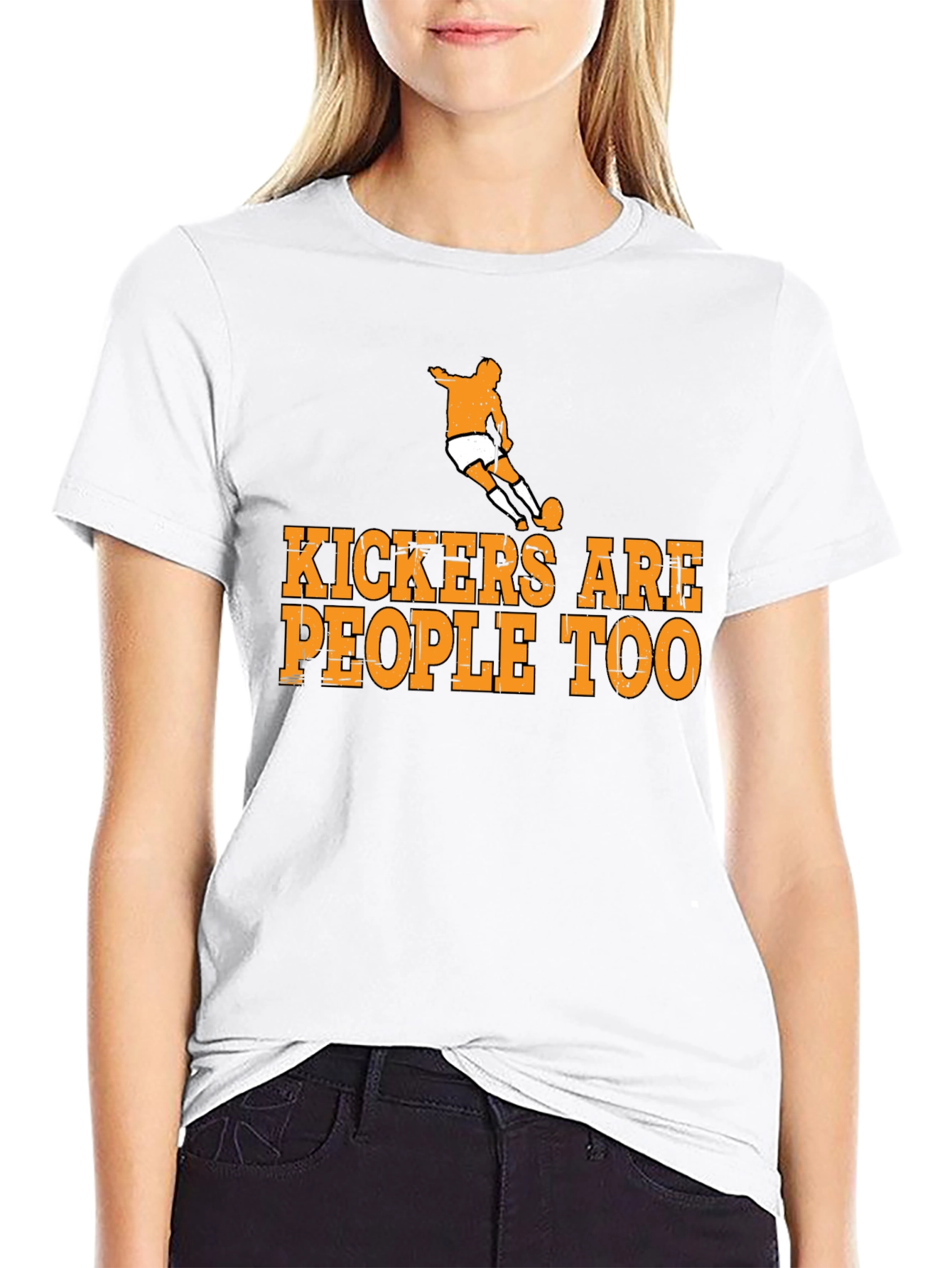 Kickers Are People Too T-Shirt Soccer Player