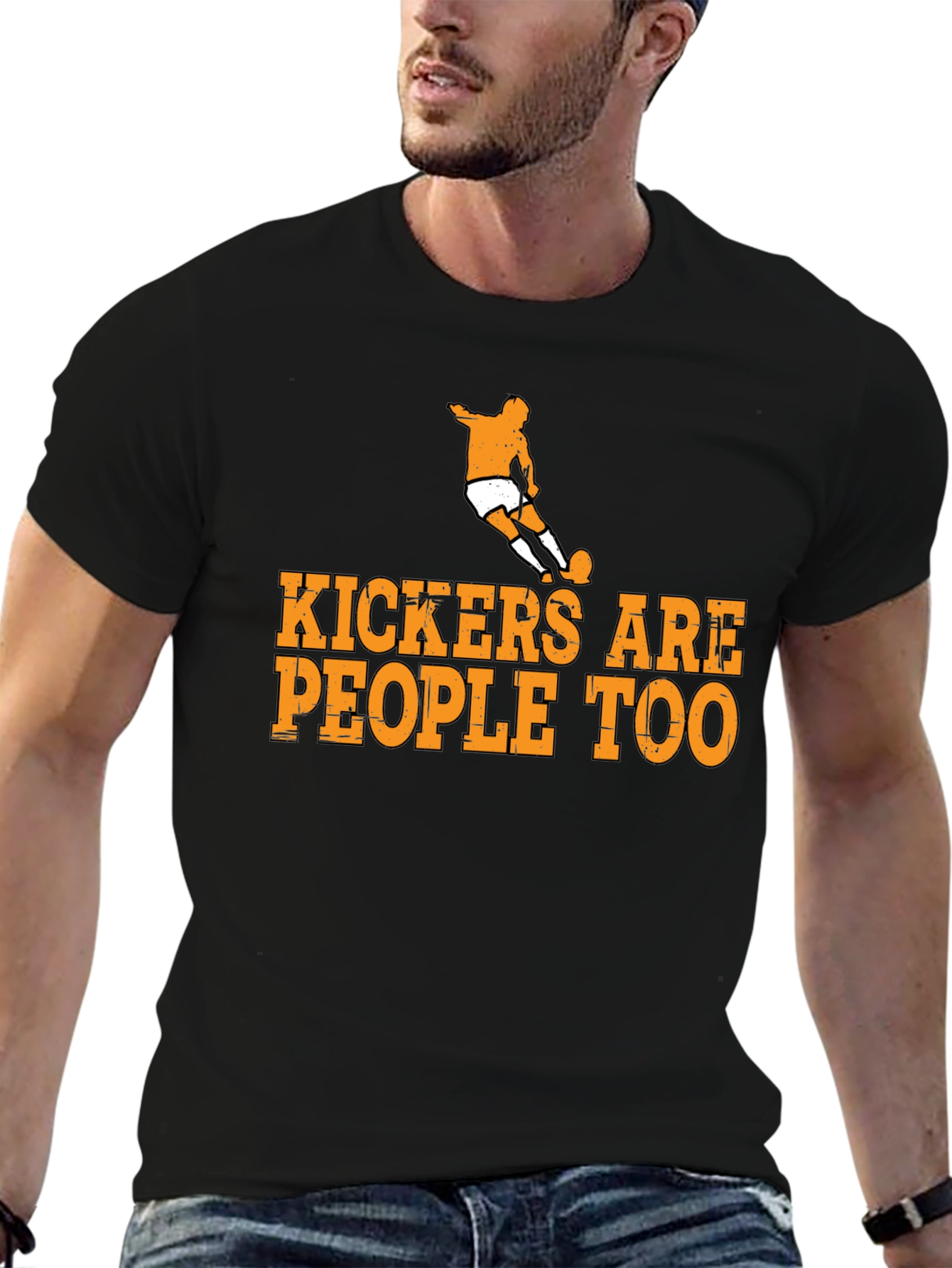 Kickers Are People Too T-Shirt Soccer Player