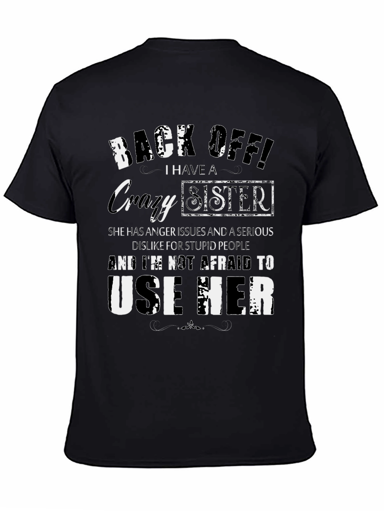Back Off Crazy Sister T-Shirt Funny Novelty Tee
