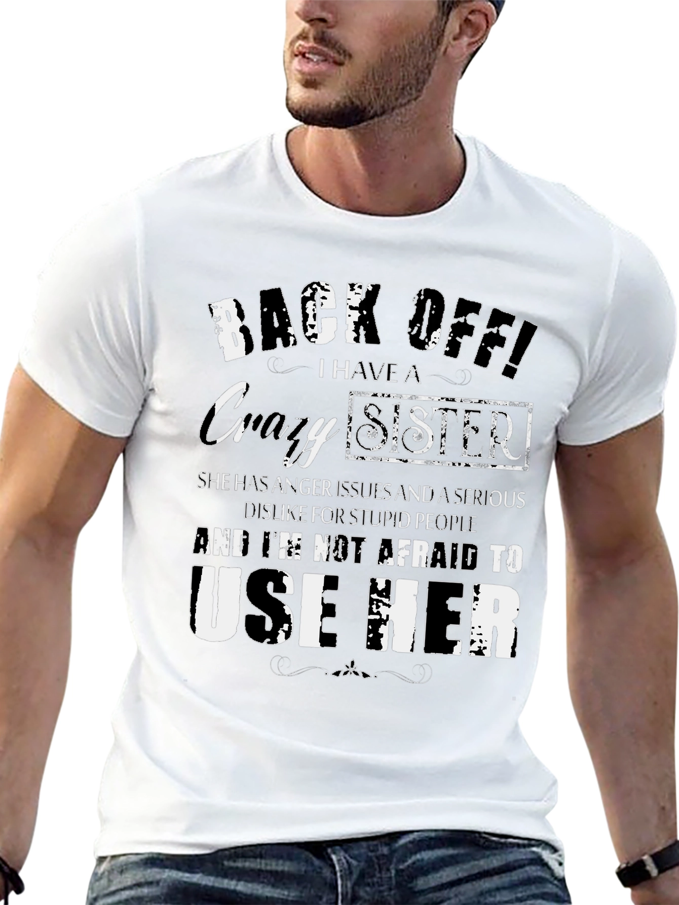 Back Off Crazy Sister T-Shirt Funny Novelty Tee