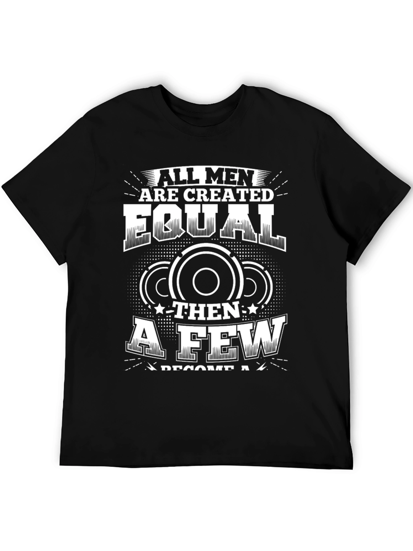 All Men Are Created Equal T-Shirt