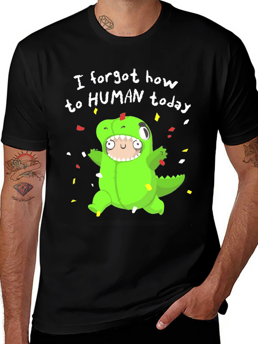 Dinosaur Costume T-Shirt: I Forgot How To Human