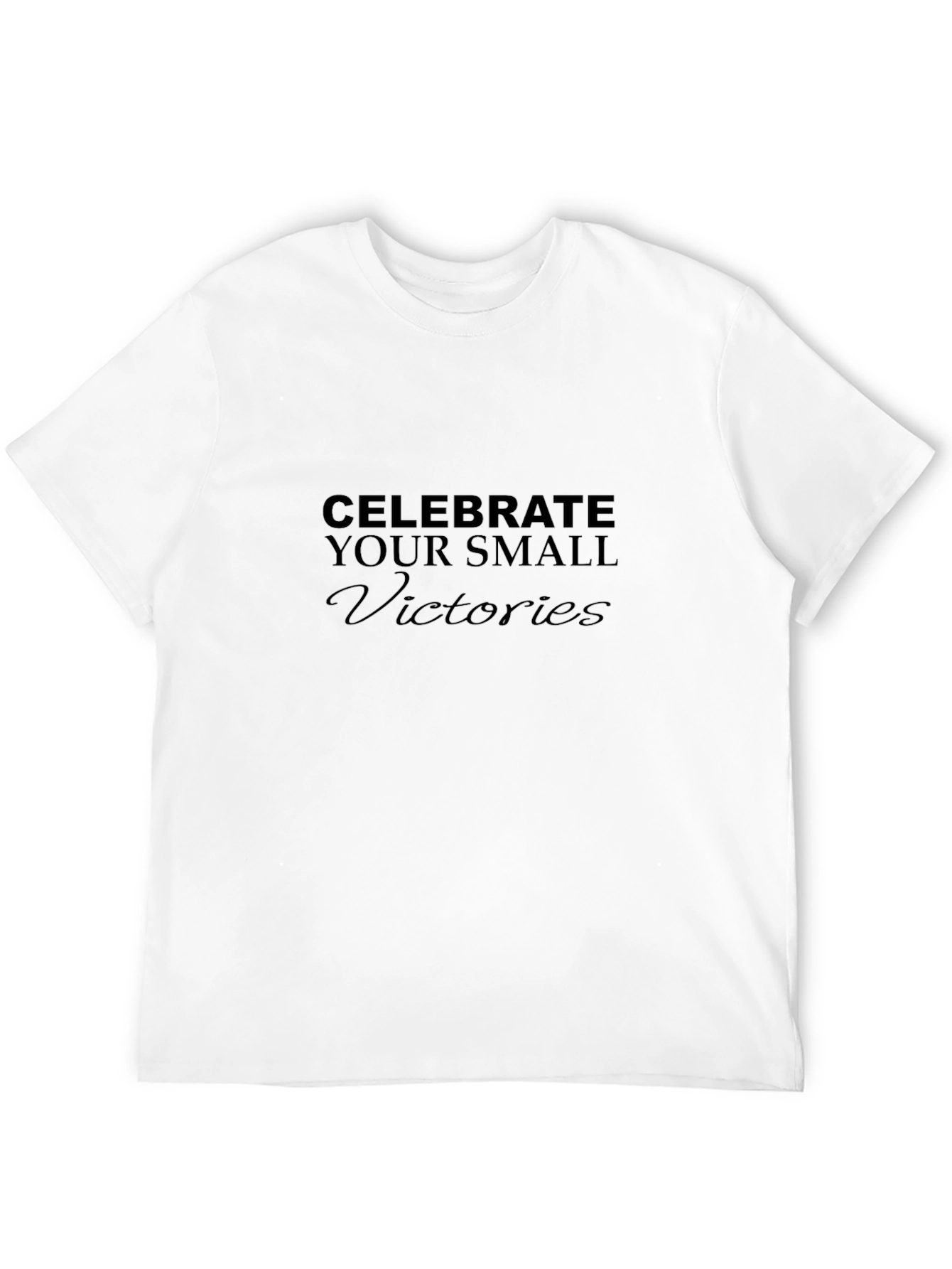 Celebrate Small Victories Black T-Shirt
