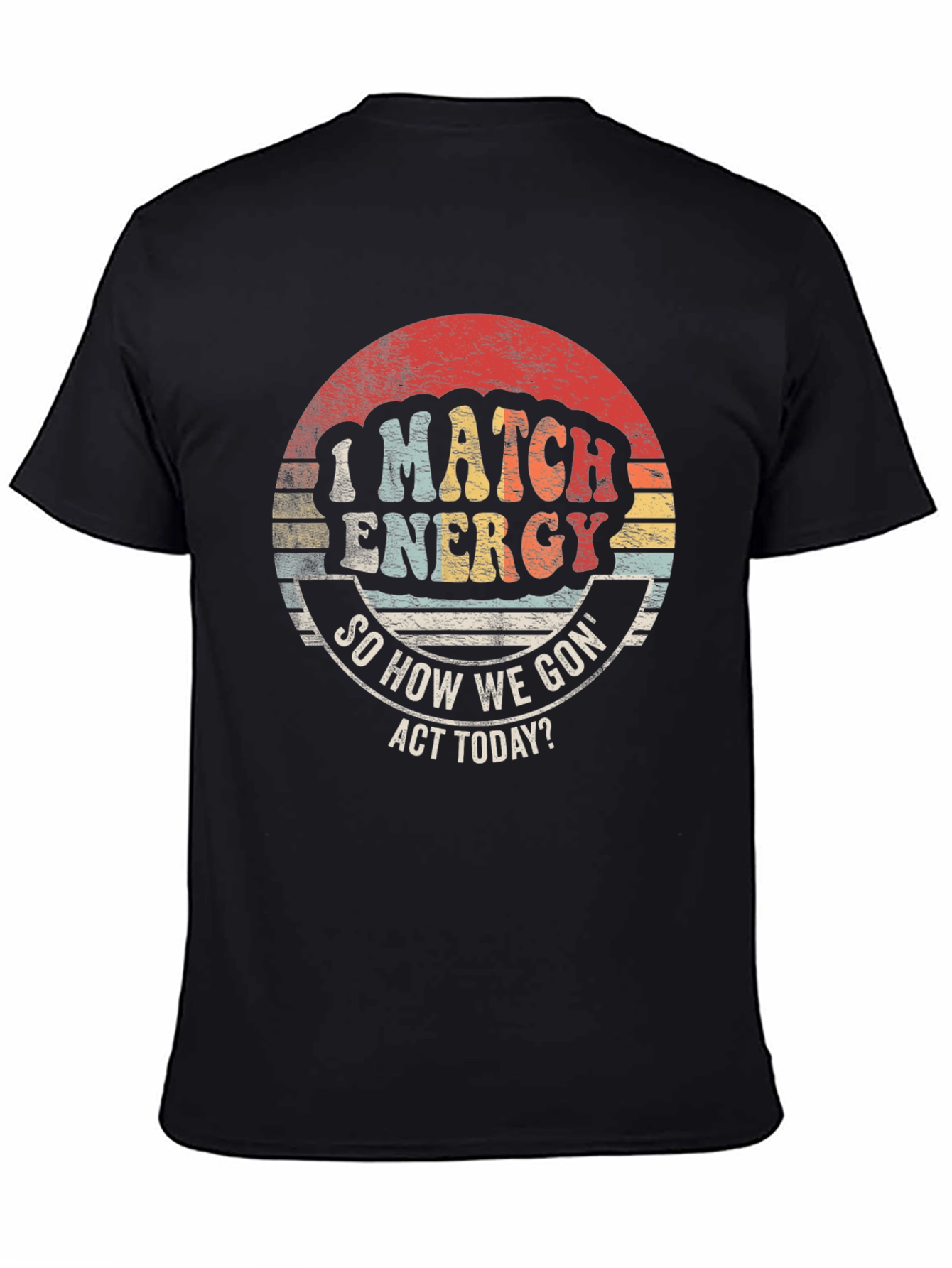 I Match Energy Retro Graphic Tee