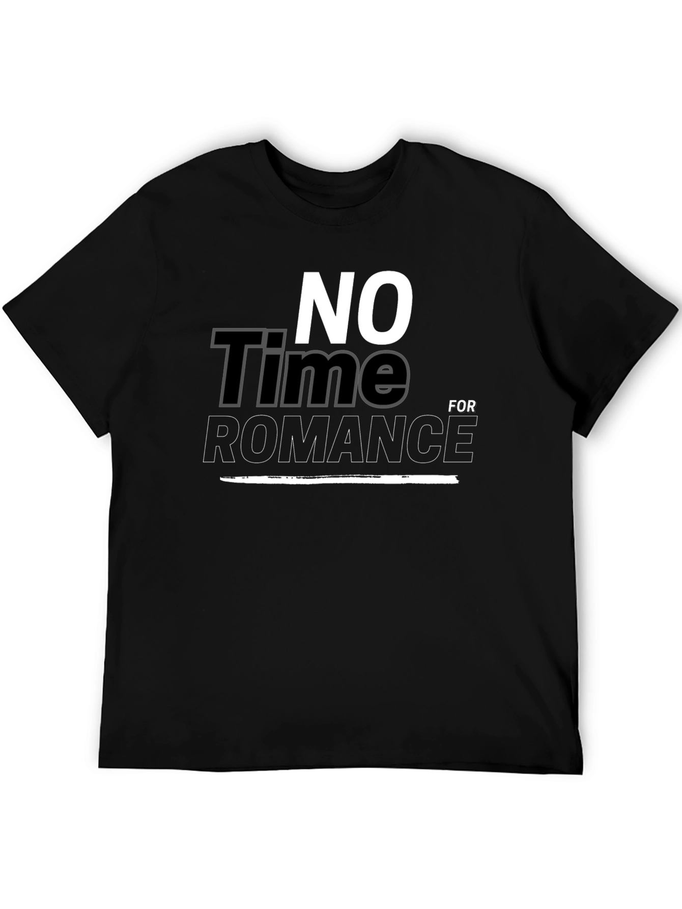 No Time For Romance Graphic T-Shirt