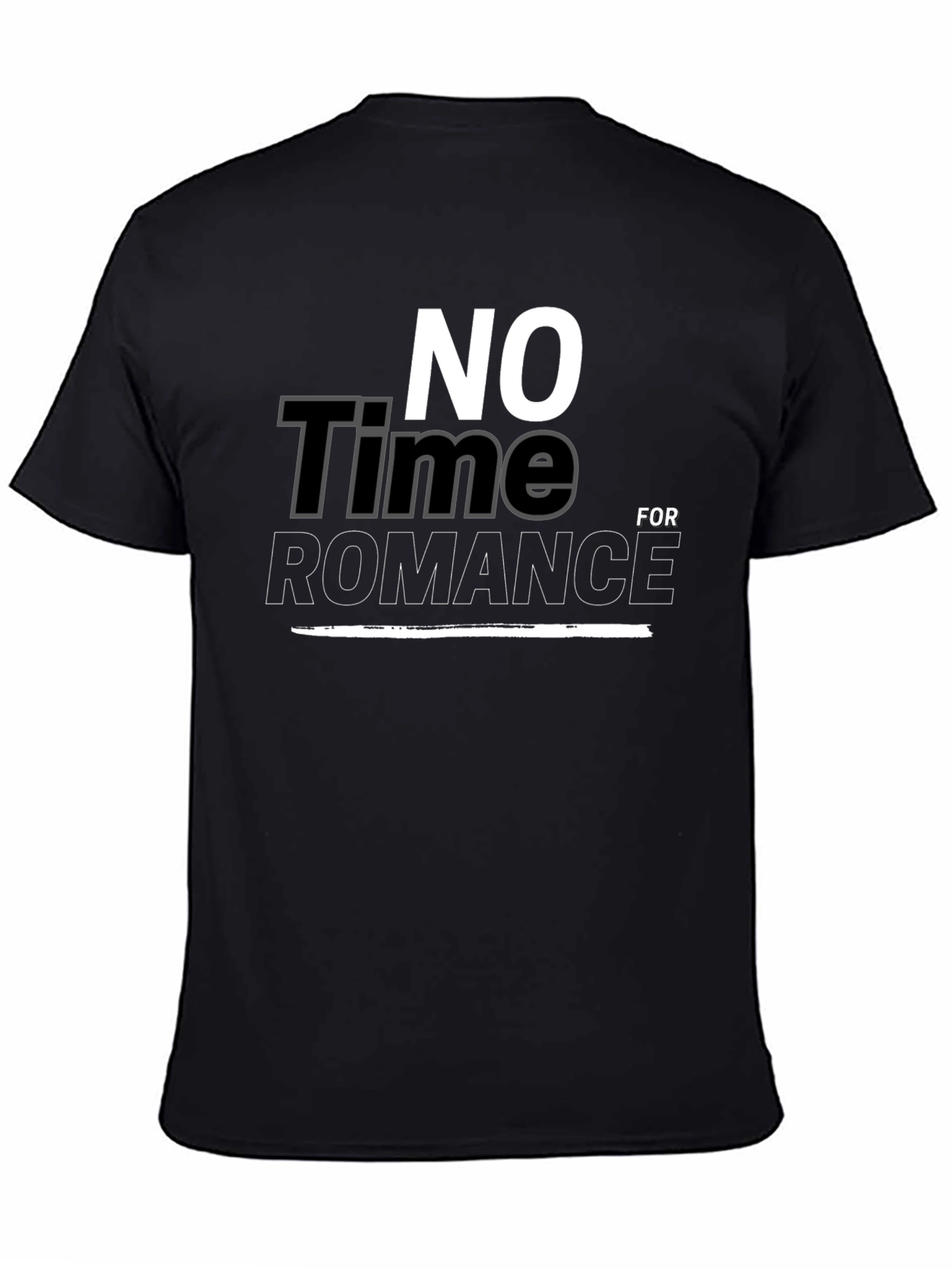 No Time For Romance Graphic T-Shirt