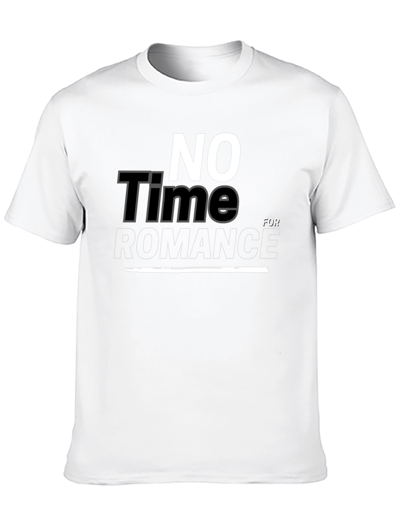 No Time For Romance Graphic T-Shirt