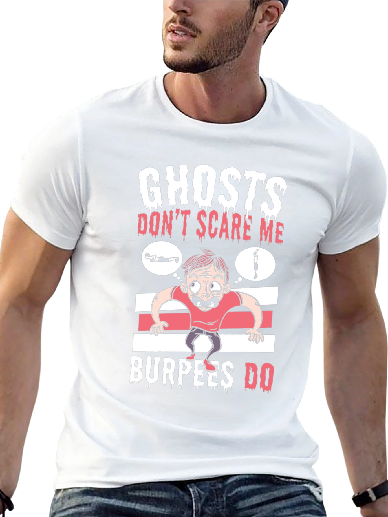 Ghosts Dont Scare Me Burpees Do T-Shirt