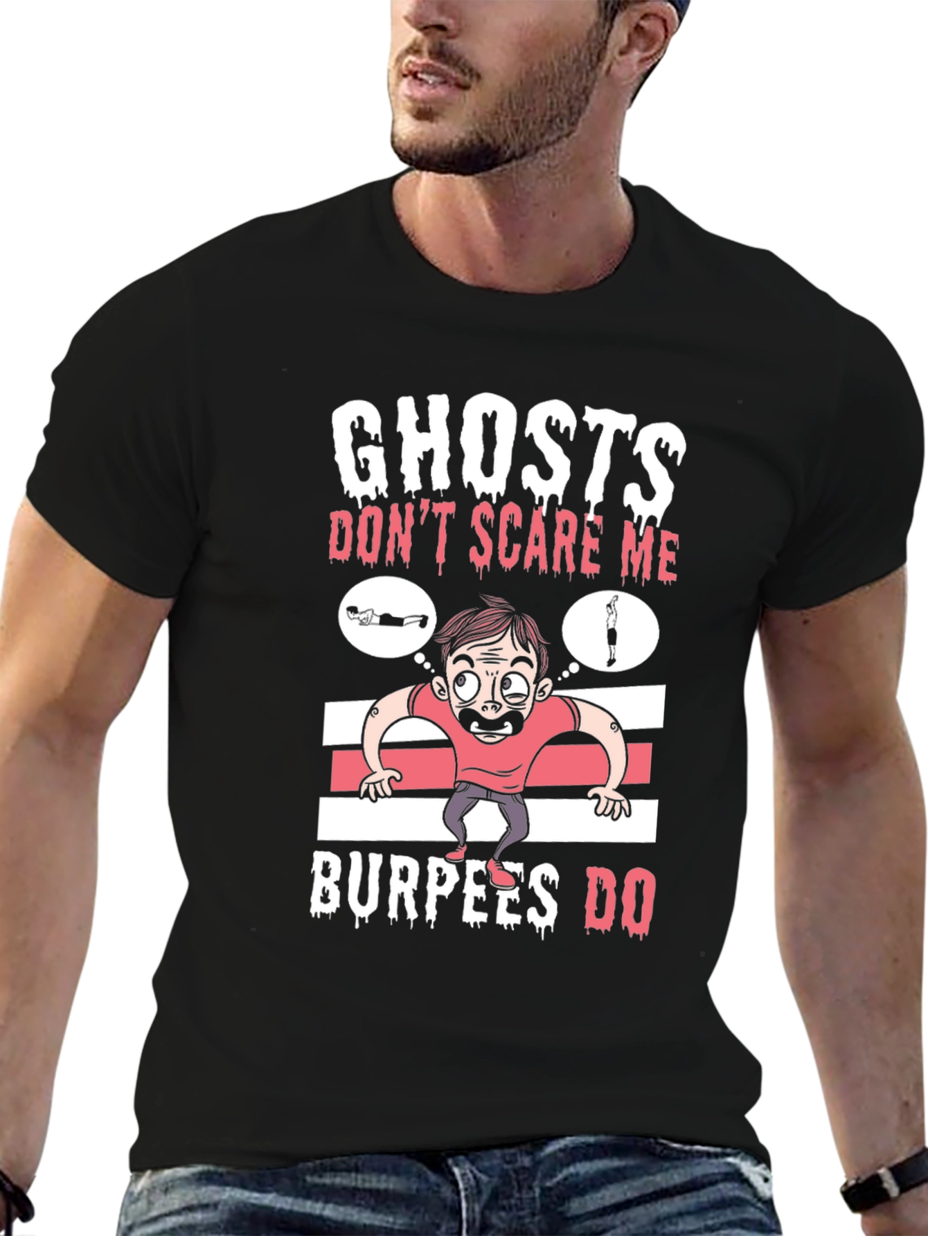 Ghosts Dont Scare Me Burpees Do T-Shirt