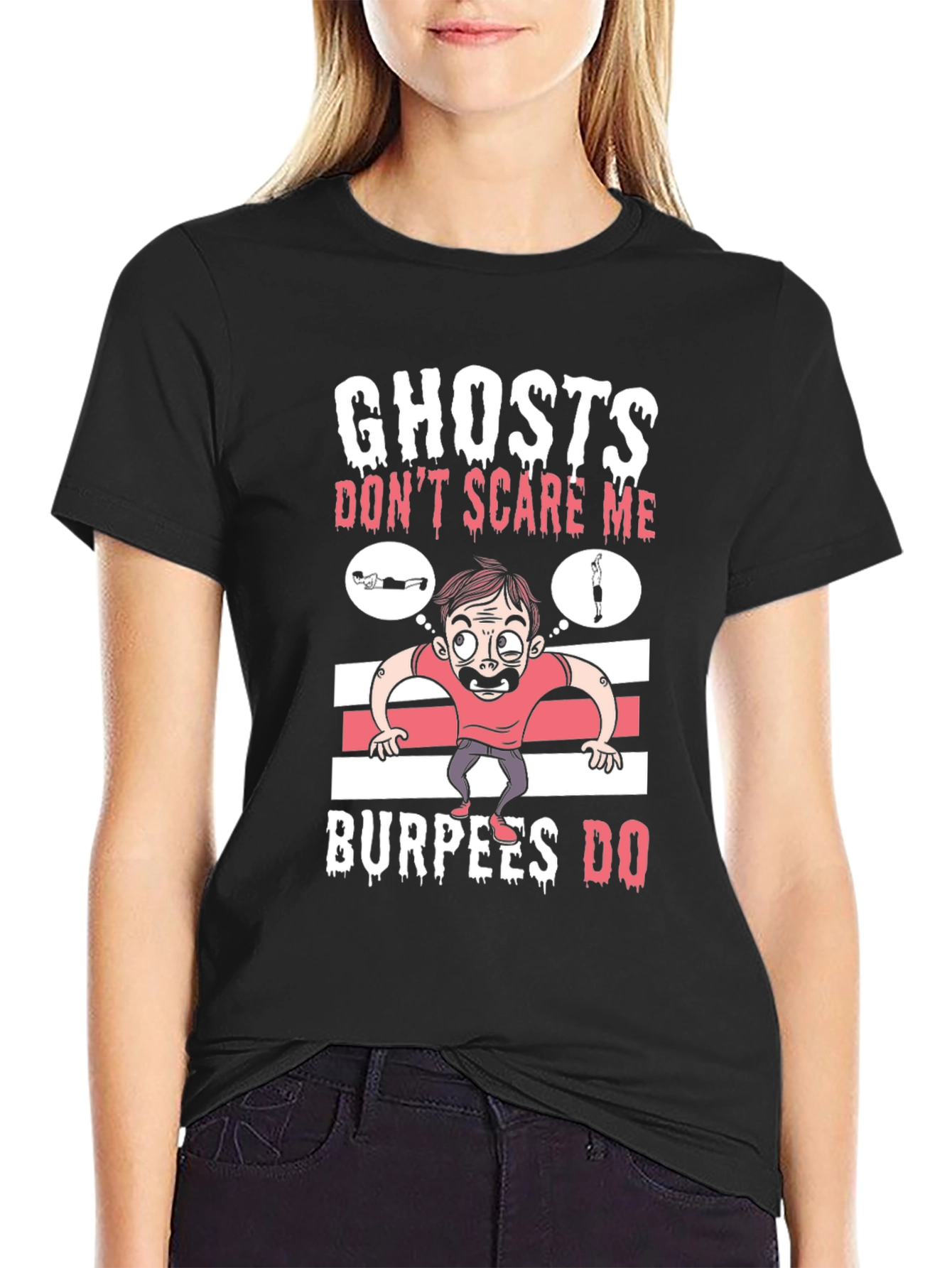 Ghosts Dont Scare Me Burpees Do T-Shirt