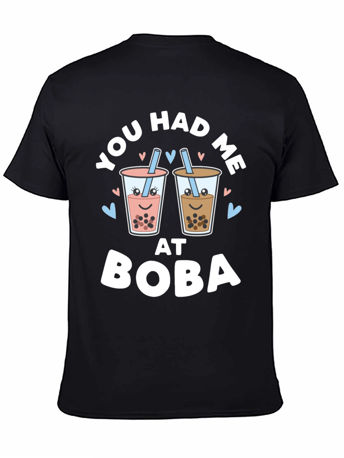 You Had Me At Boba Black Graphic Tee