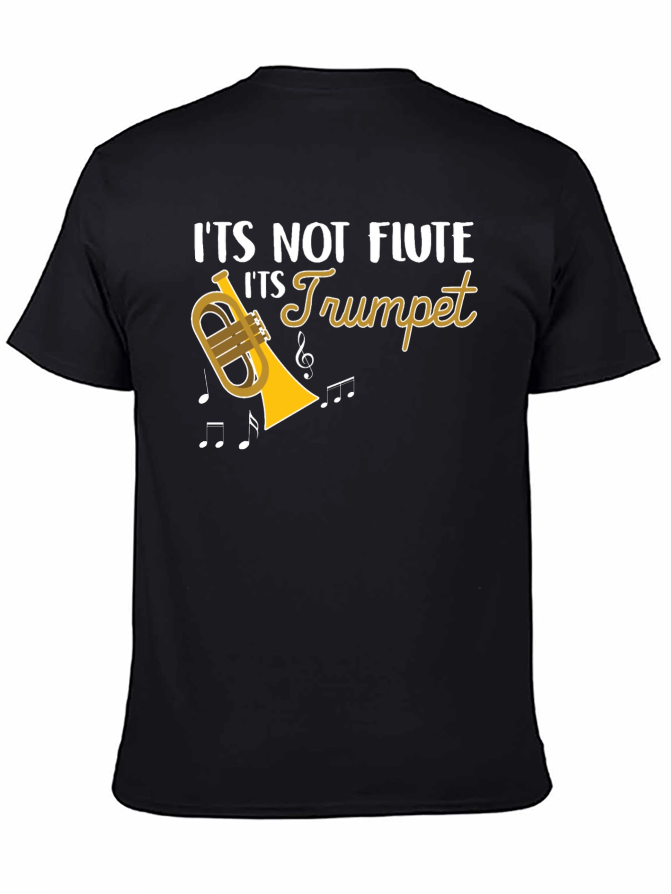 Its Not Flute Its Trumpet T-Shirt
