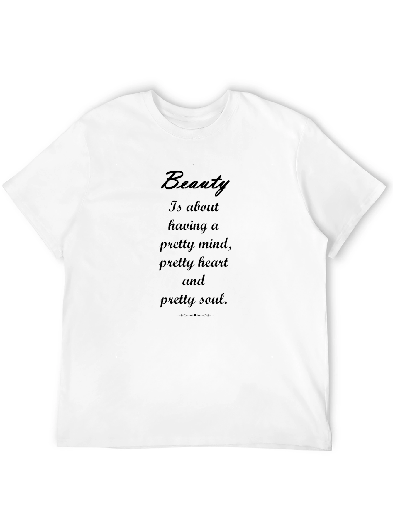 Beauty Quote T-Shirt
