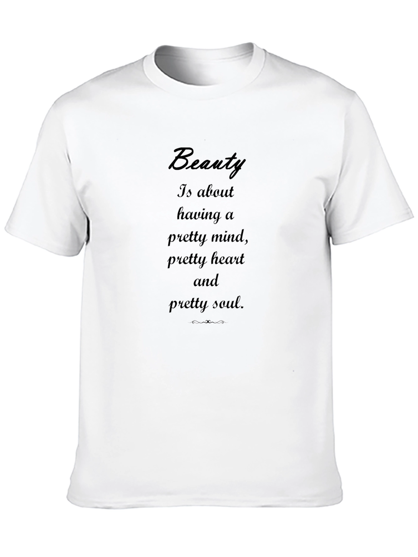 Beauty Quote T-Shirt