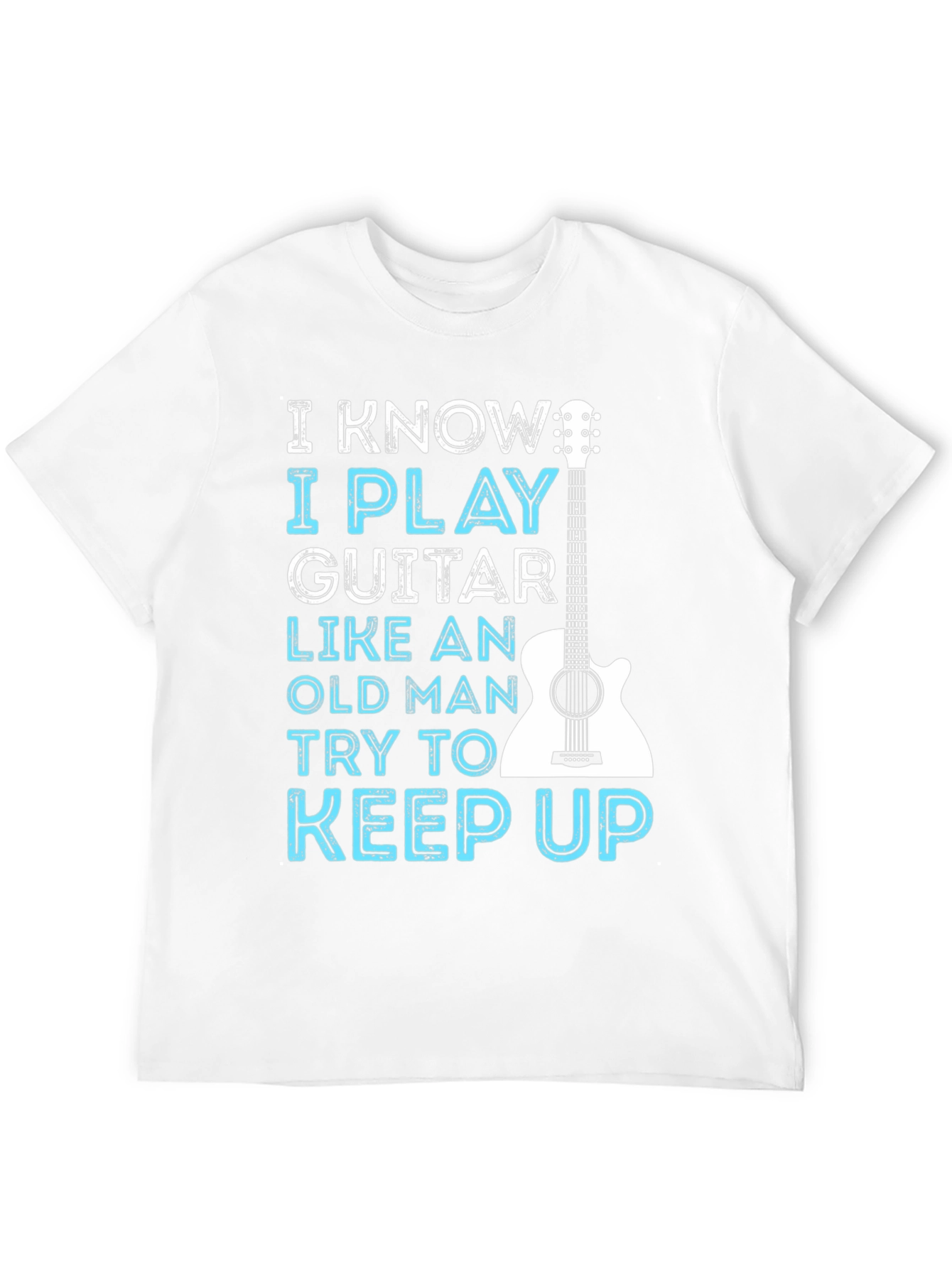 I Play Guitar Like Old Man T-Shirt