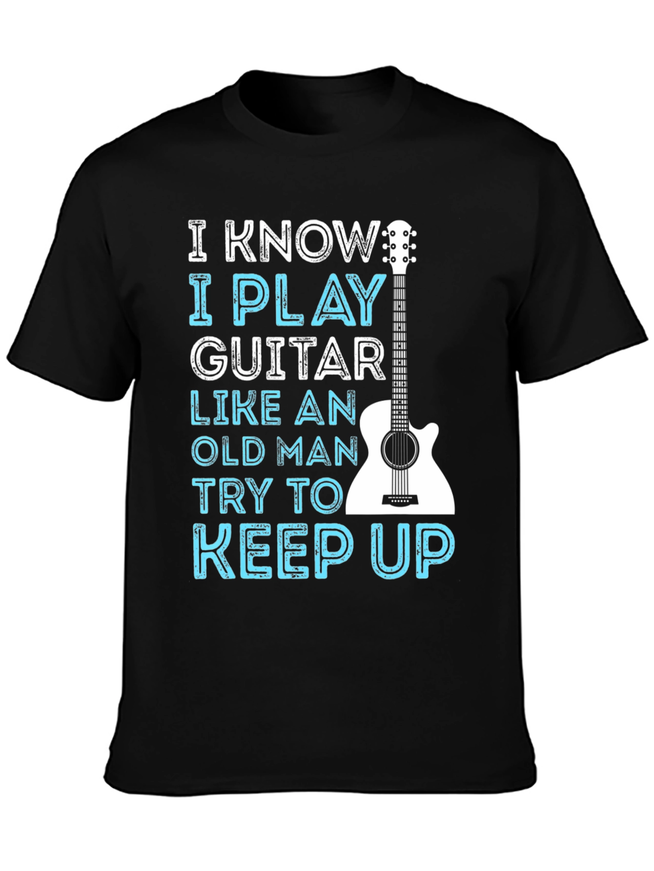 I Play Guitar Like Old Man T-Shirt