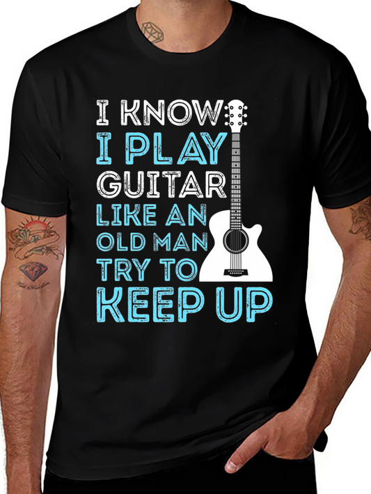 I Play Guitar Like Old Man T-Shirt