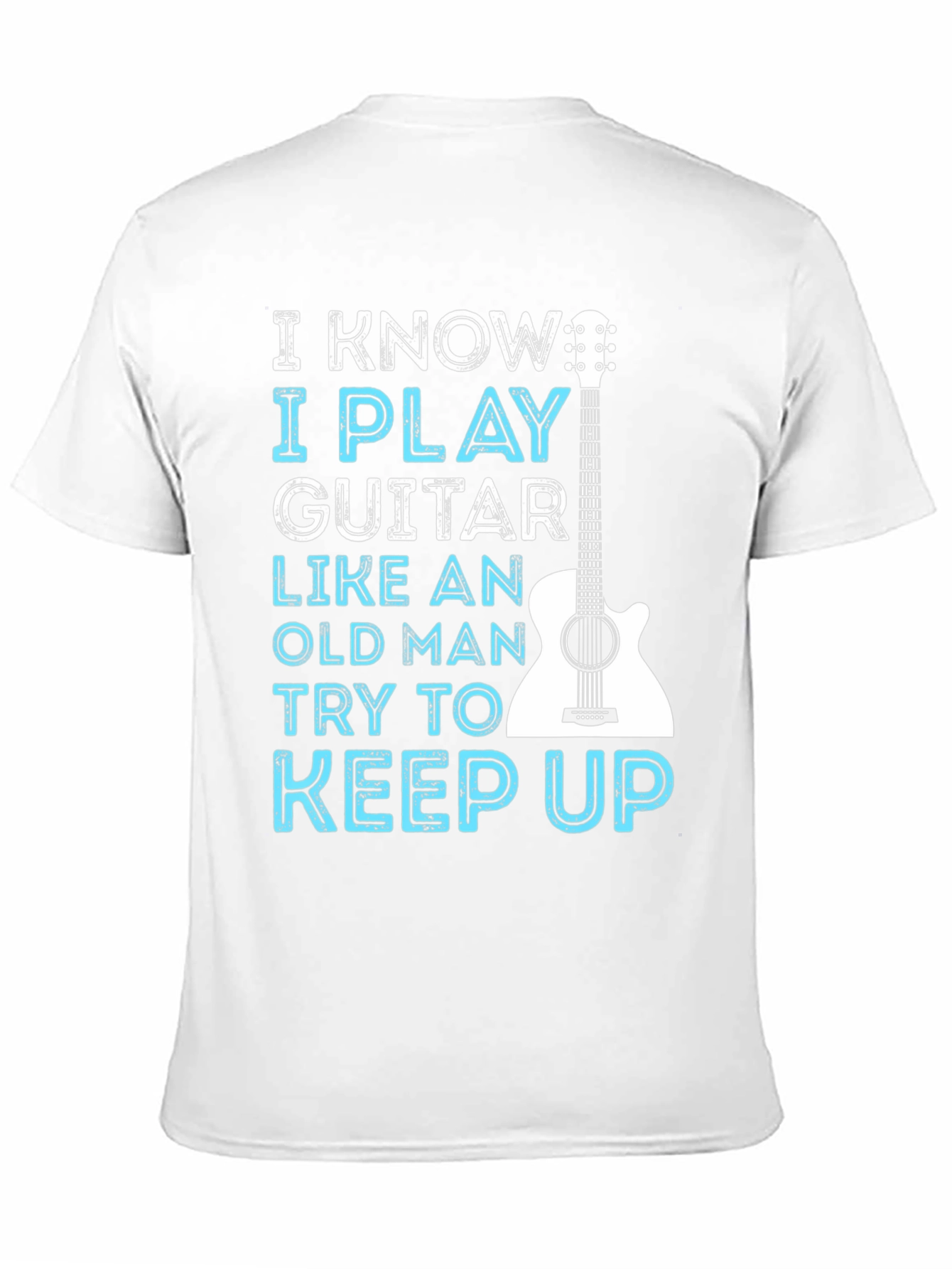 I Play Guitar Like Old Man T-Shirt